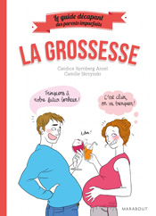 La Grossesse, de Candice Kornberg Anzel et Camille Skrzynski aux éditions Marabout