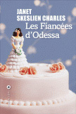 Les fiancées d'Odessa, de Janet Skeslien Charles