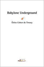 Babylone Underground, d'Éloïse Cohen de Timary
