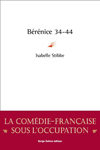 Bérénice 34-44, d'Isabelle Stibbe