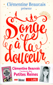 Songe à la douceur, de Clémentine Beauvais, Ed. Sarbacane