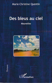 Des bleus au ciel, de Marie-Christine Quentin aux éditions L'Harmattan