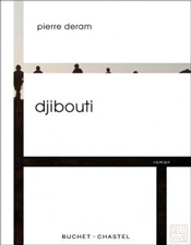 Djibouti, de Pierre Deram aux éditions Buchet Chastel