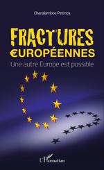 Fractures Européennes, de Charalambos Petinos aux éditions L'Harmattan