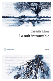 La Nuit introuvable, de Gabrielle Tuloup aux éditions Philippe Rey