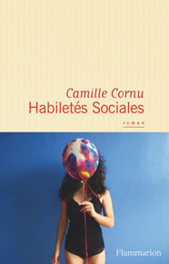Habiletés sociales, de Camille Cornu aux éditions Flammarion