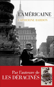 L'Américaine, de Catherine Bardon aux éditions Les Escales