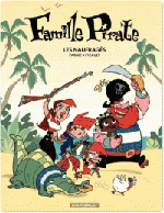 La Famille Pirate tome 1, de Fabrice Parme aux éditions Argaud