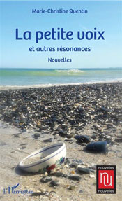 La Petite Voix et autres résonances, de Marie-Christine Quentin aux éditions L'Harmattan