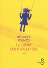 Le Cahier des mots perdus, de Béatrice Wilmos