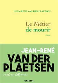 Le métier de mourir, de Jean-René Van Der Plaetsen