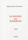 Le Monde des possibles, de Marie-Lorna Vaconsin