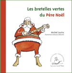 Les Bretelles vertes du Père Noël, de Michel Lautru aux éditions Lis et parle