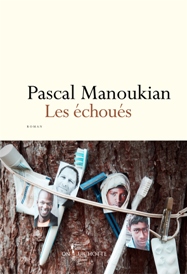 Les Échoués, de Pascal Manoukian aux éditions Don Quichotte