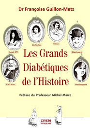Les Grands Diabétiques de l’Histoire, de Françoise Guillon-Metz aux éditions Zinedi - Publedit
