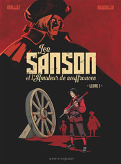 Les Sanson et l'amateur de souffrances - Tome 1, Une famille où il fait bon vivre, de Boris Beuzelin aux éditions Vents d'Ouest