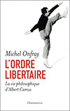 L'ordre libertaire, de Michel Onfray