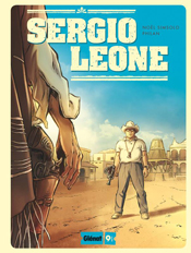 Sergio Leone, de Philan aux éditions Glénat BD