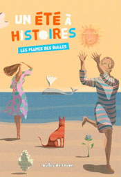 Un été à histoires, de Michel Lautru aux éditions Bulle de savon
