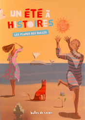 Un été à histoires, de Michel Lautru aux éditions Bulles de Savon