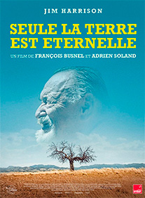 Seule la terre est éternelle - François Busnel et Adrien Soland