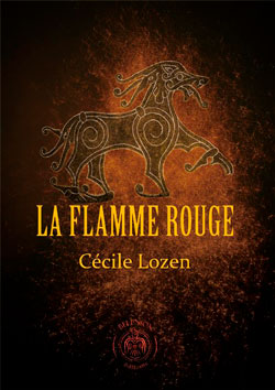 La flamme rouge, de Cécile Lozen aux éditions Bélénion