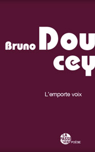 L'Emporte-voix, de Bruno Doucey aux Éditions La passe du vent