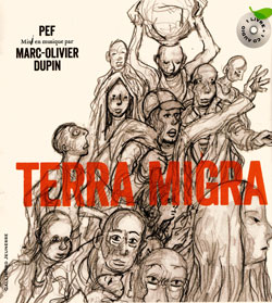 Terra migra, livre-disque de Pef et Marc-Olivier Dupin aux éditions Gallimard jeunesse